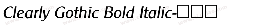 Clearly Gothic Bold Italic字体转换